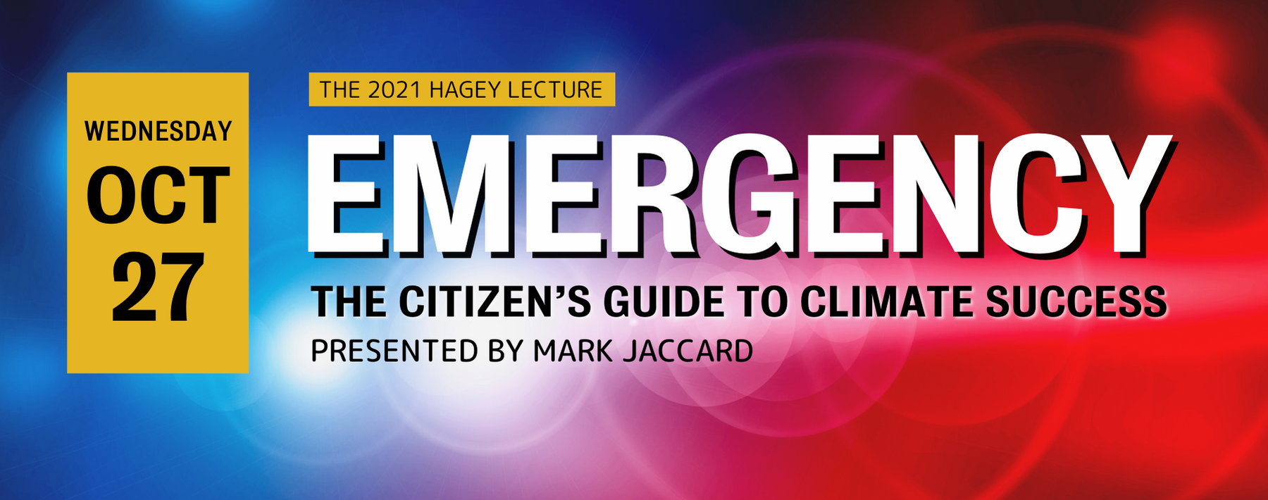 2021 Hagey Lecture banner dealing with climate emergency