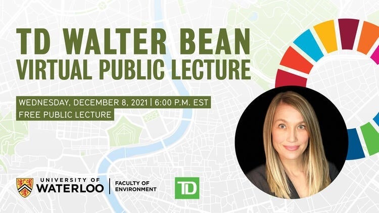 The 2021 TD Walter Bean Lecture in Environment banner showing Dr. Amber Wutich.