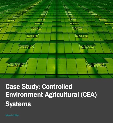 Controlled Environment Agriculture Systems