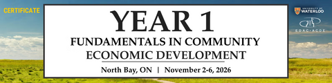 Year 1 Fundamentals in Community Economic Development North Bay, ON November 2-6, 2026