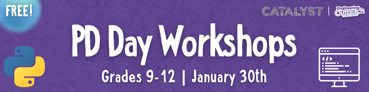 Free Catalyst PD Day Workshops, Grade 9 to 12, January 30th