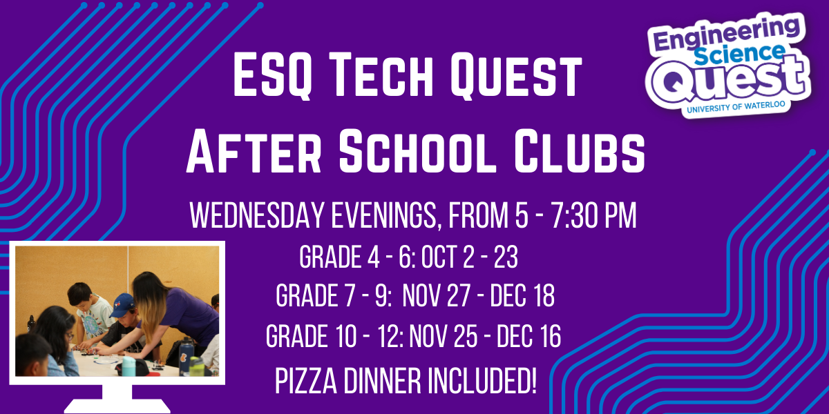 Banner with ESQ tech Quest After School Clubs Print with dates. Small computer screen with a picture of a leader in a purple t-shirt helping 3-4 campers with an arduino activity.