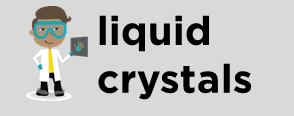 liquid crystals