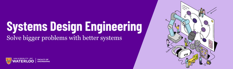 Text that says "Systems Design Engineering: Solve bigger problems with better systems" and a drawing with various systems design engineering imagery