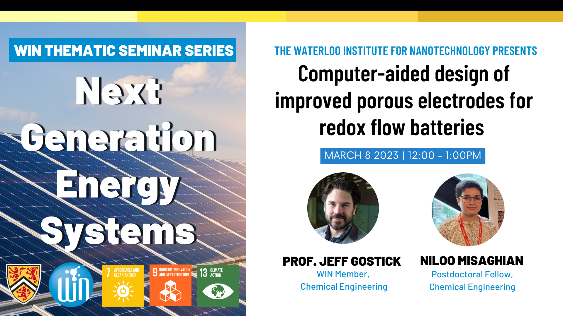 WIN Thematic Seminar, Next Generation Energy Systems theme with Prof Jeff Gostick and Niloo Misaghian