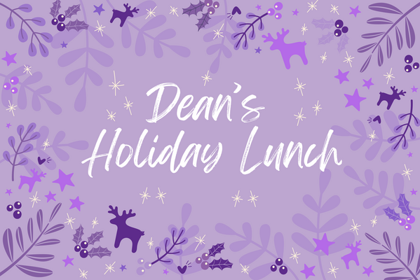 Event poster for Dean's Holiday Lunch with various shades of purple holiday imagery