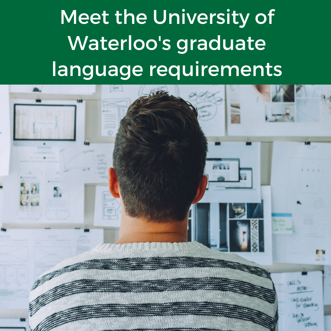 meet the university of waterloo's graduate language requirements with student facing a board with papers on it