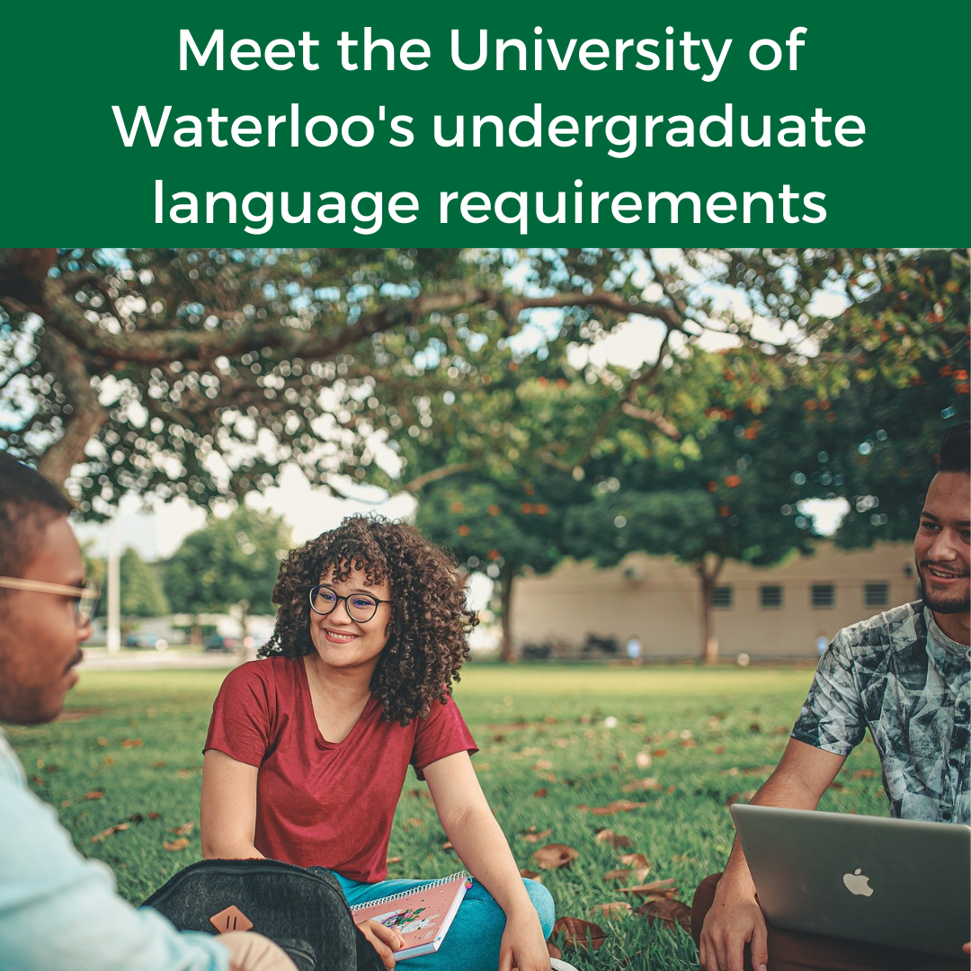 meet the university of waterloo's undergraduate language requirements with three students sitting on grass