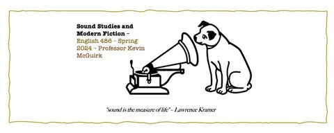 Dog listening to grammaphone with text for ENGL 486