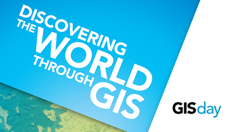 GIS Day banner: Discovering the World Through GIS