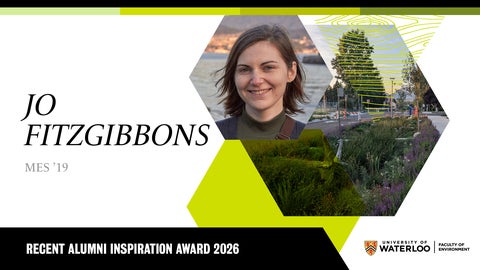 Jo Fitzgibbons is shown in a hexagonal portrait on an alumni inspiration award graphic, alongside campus and nature images with University of Waterloo branding.