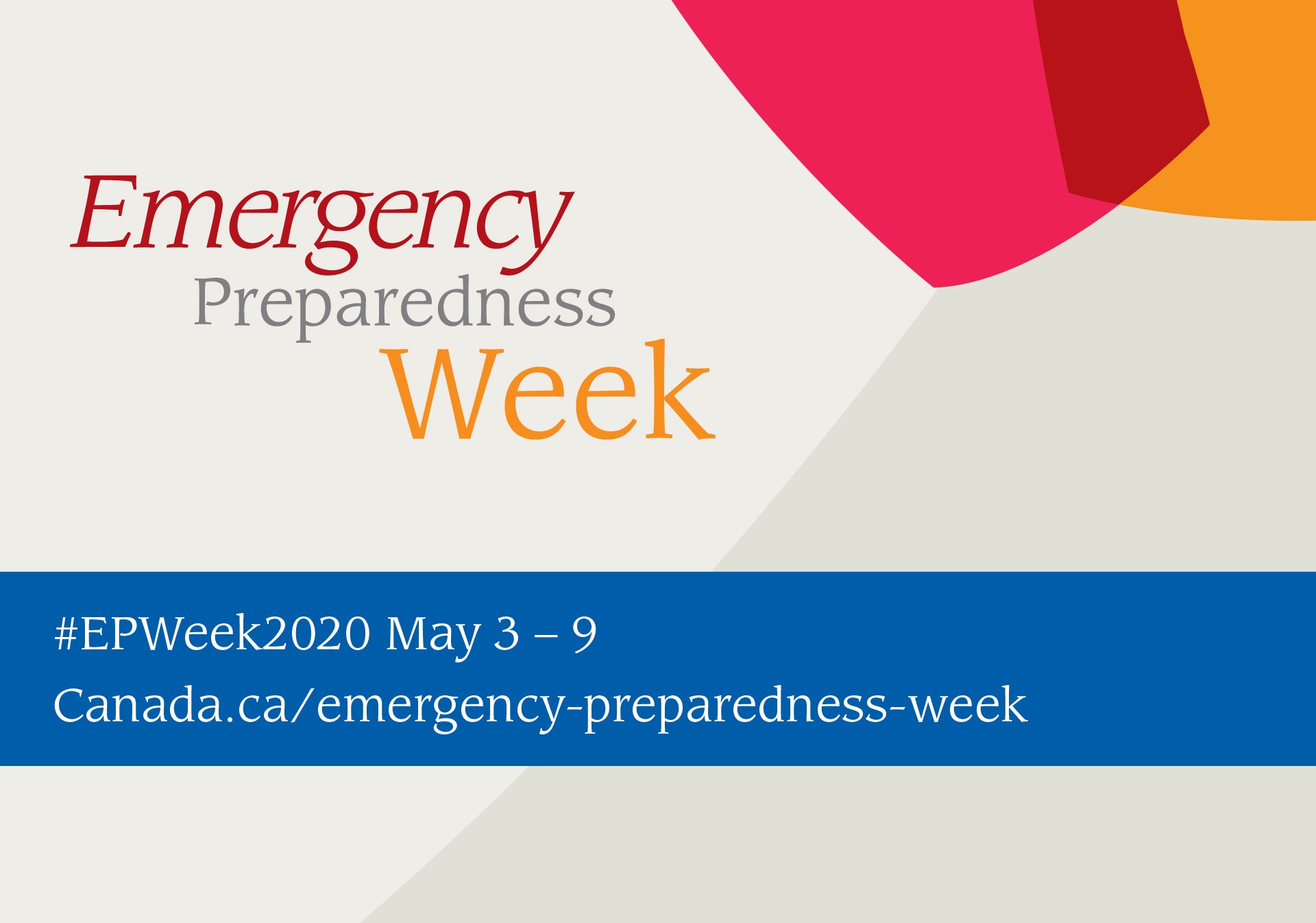 It’s Emergency Preparedness Week and Environment is helping inform