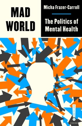 Cover of Mad World: The Politics of Mental Health by Micha Fazer-Carroll