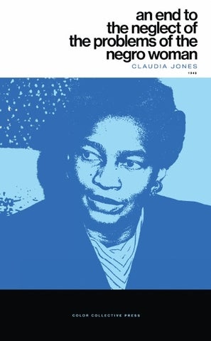Blue-toned, pixelated protrait of Claudia Jones, featuring the book's title in black text