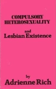 Compulsory Heterosexuality and Lesbian Existence Book Jacket