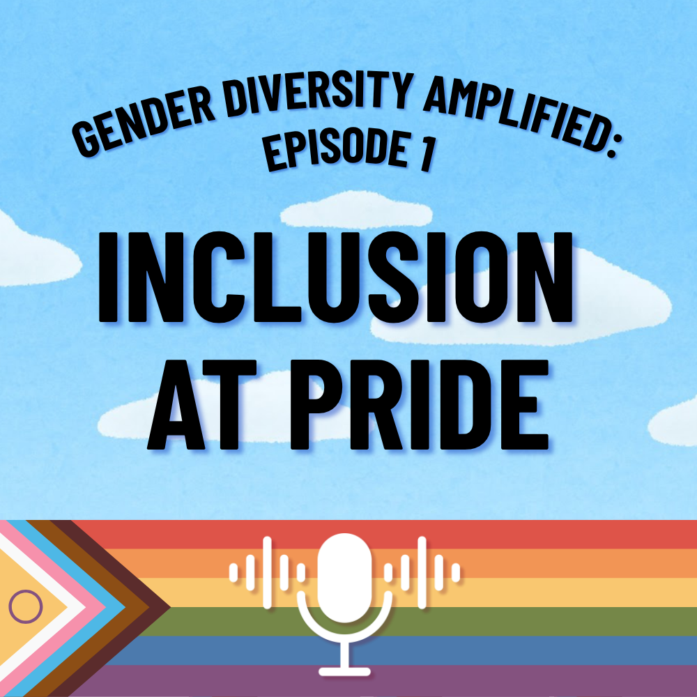 gender diversity amplified: episode 1 cover