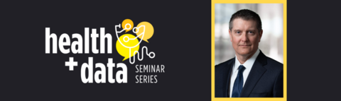 Health and Data Seminar Series