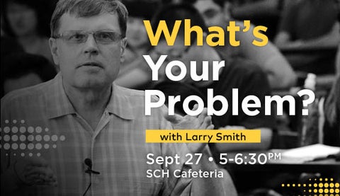 What's your problem banner image with Larry Smith