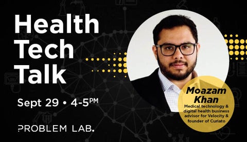Health Tech Talk banner featuring Moazam Khan on the right.