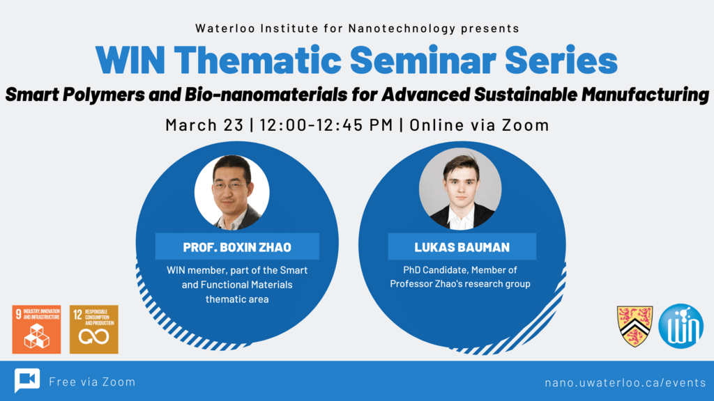 WIN Thematic Seminar: Smart Polymers and Bio-nanomaterials for Advanced Sustainable Manufacturing