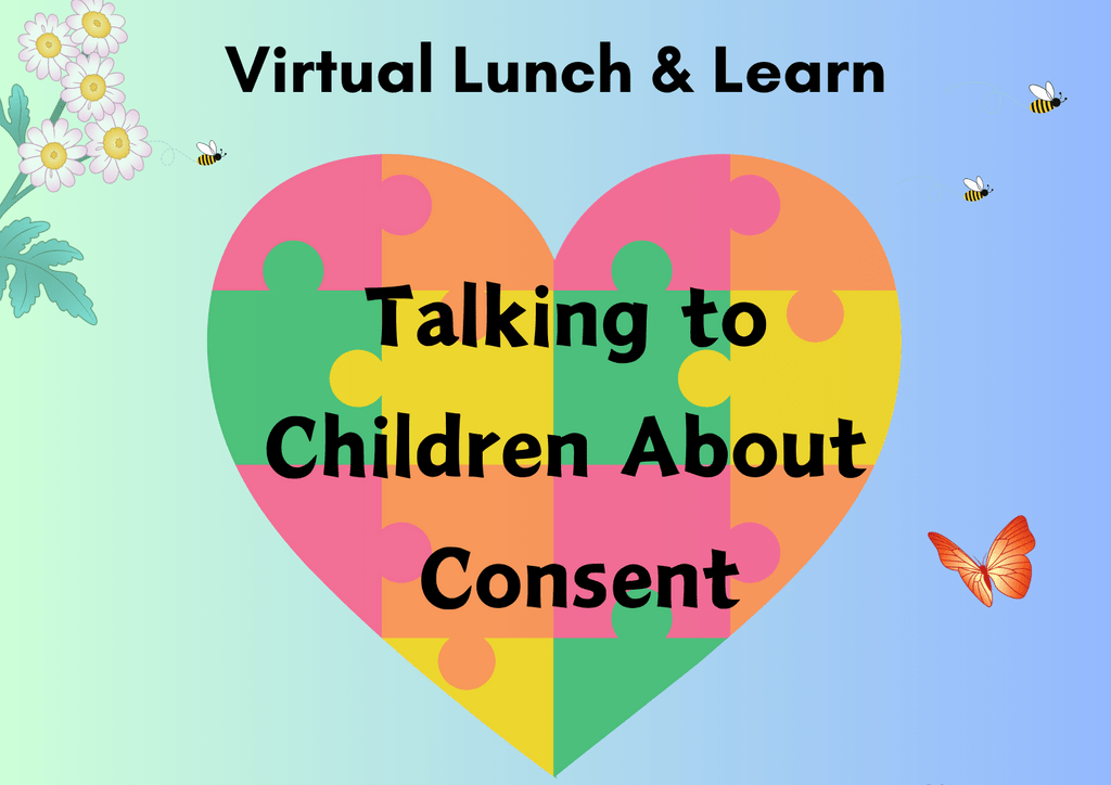 Virtual Lunch & Learn: Talking to Children About Consent Event Banner