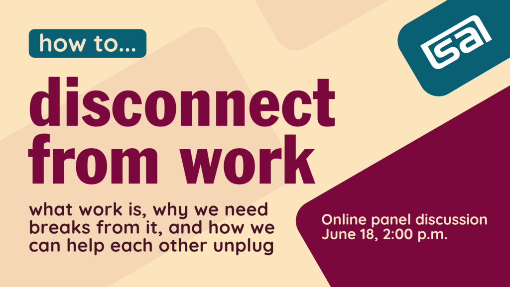 how to disconnect from work: an online panel discussion