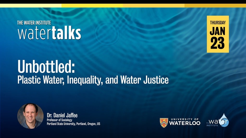 WaterTalk | Unbottled: Plastic Water, Inequality, and Water Justice 