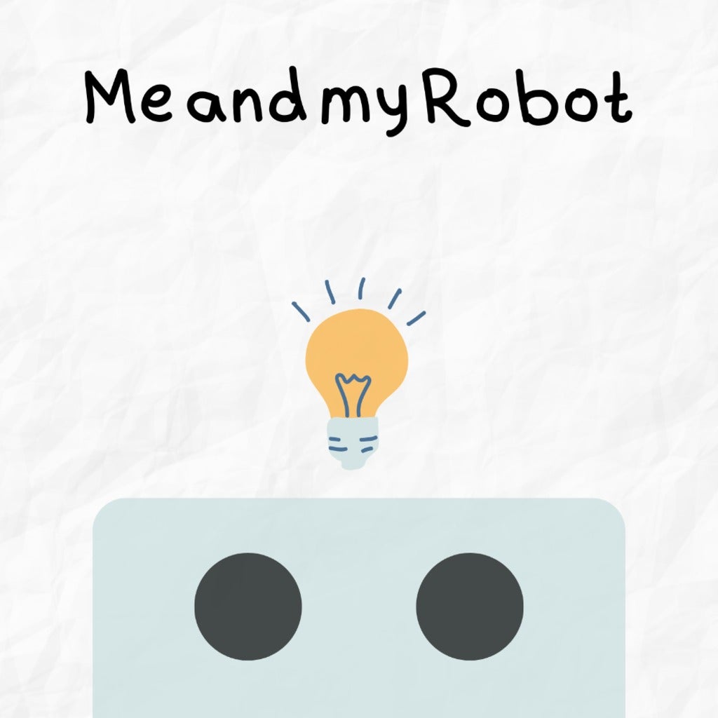 me and myrobot in text