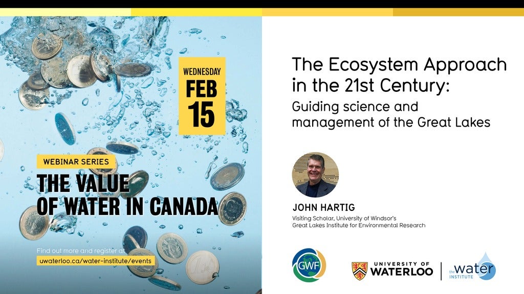 The value of water in Canada event banner featuring John Hartig