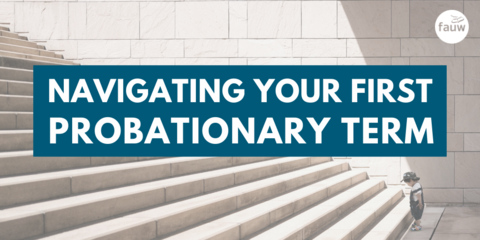 Navigating your first probationary term