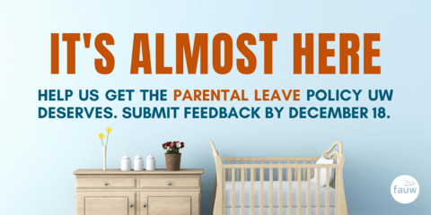It's almost here: Help us get the pregnancy & parental leave policy UW deserves.
