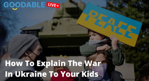 How to talk to your kids about the Ukraine Crisis