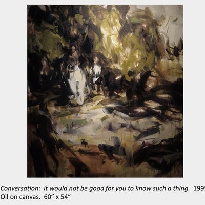 Artwork by Darlene Cole. Conversation: it would not be good for you to know such a thing. 1995. Oil on canvas. 60” x 54”