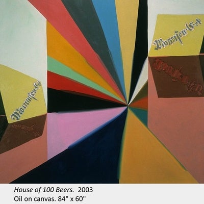 Artwork by Anders Oinonen. House of 100 Beers. 2003. Oil on canvas. 84" x 60"