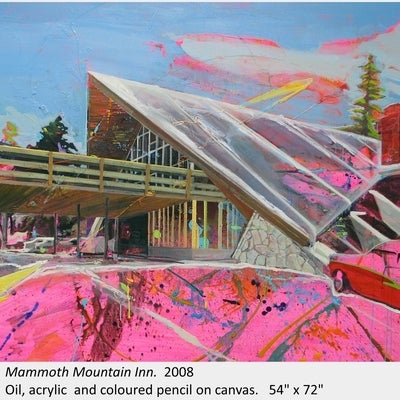 Artwork by James Olley. Mammoth Mountain Inn. 2008. Oil, acrylic and coloured pencil on canvas. 54" x 72"