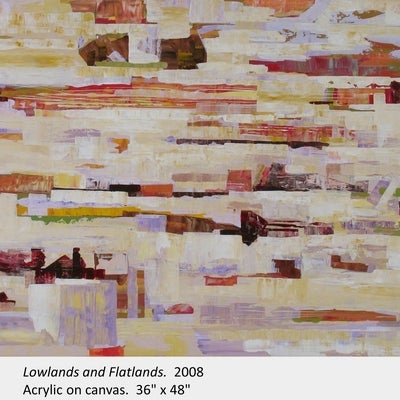 Artwork by Joanna Asha Roznowski. Lowlands and Flatlands. 2008. Acrylic on canvas. 36" x 48"