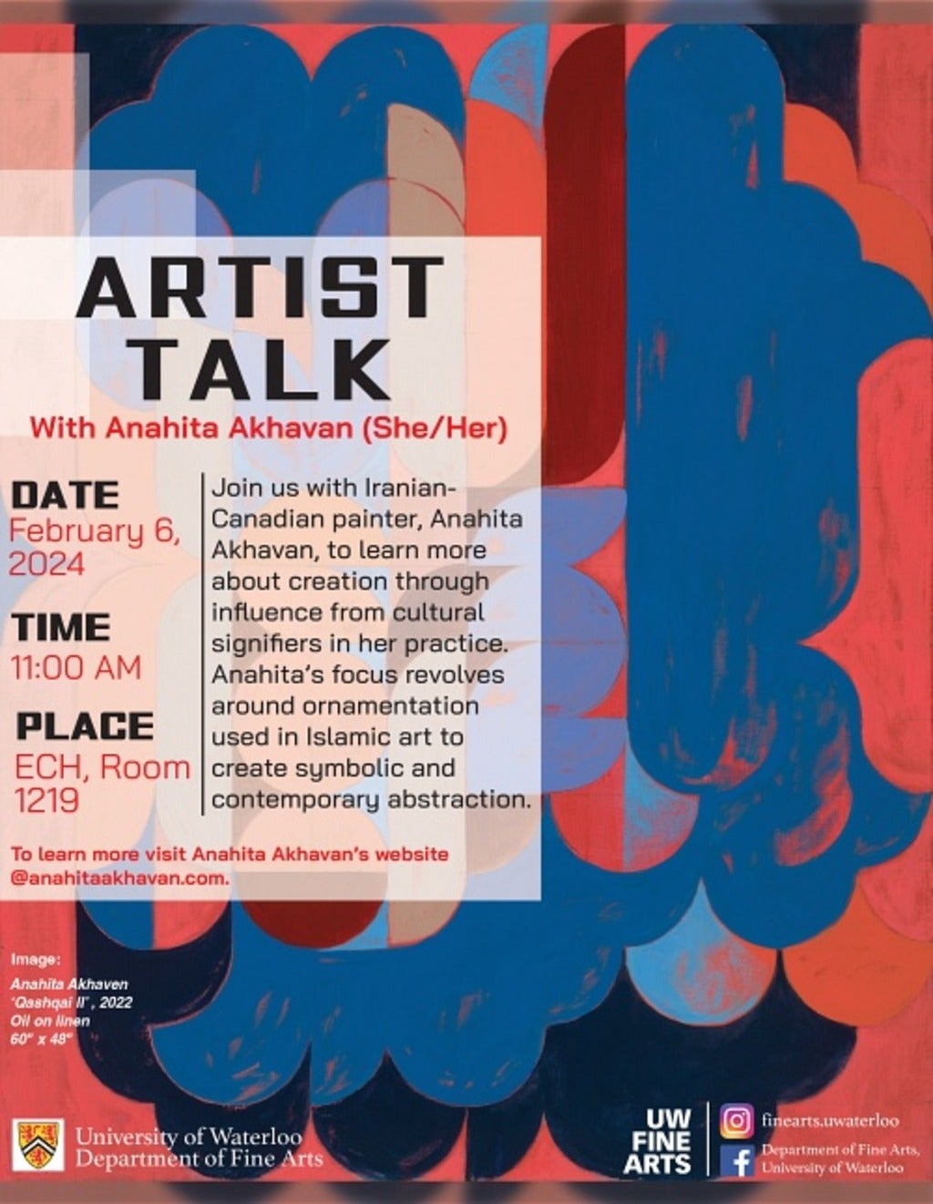 Poster for artist talk by Anahita Akhavan on February 6 2024 at 11 a.m. in ECH 1219.  Background of poster shows an abstract painting of overlapping, elongated ovals is shades of blue and red. 