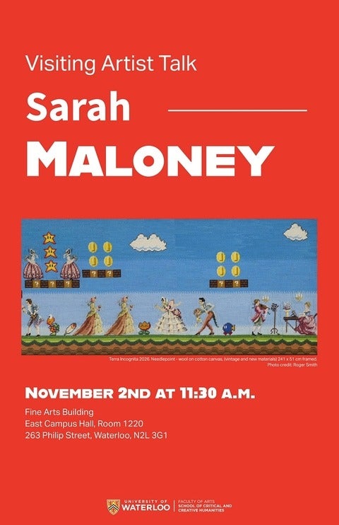 Poster for a visiting artist talk by Sarah Maloney on Monday, November 2 at 11:30 a.m. in East Campus Hall 1220 with a photo of an needlepoint artwork depicting a video game with figures in 18th century costume.