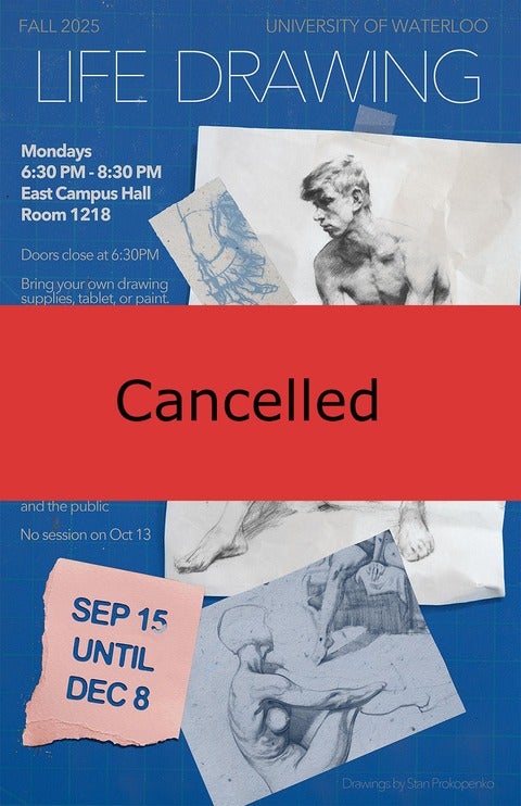 Poster for fall 2025 life drawing sessions with cancelled notice