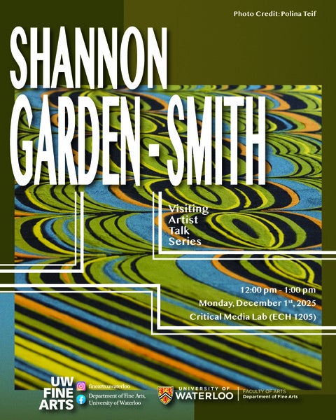 Poster for artist talk by Shannon Garden-Smith on Monday December 1 at noon in ECH 1205.