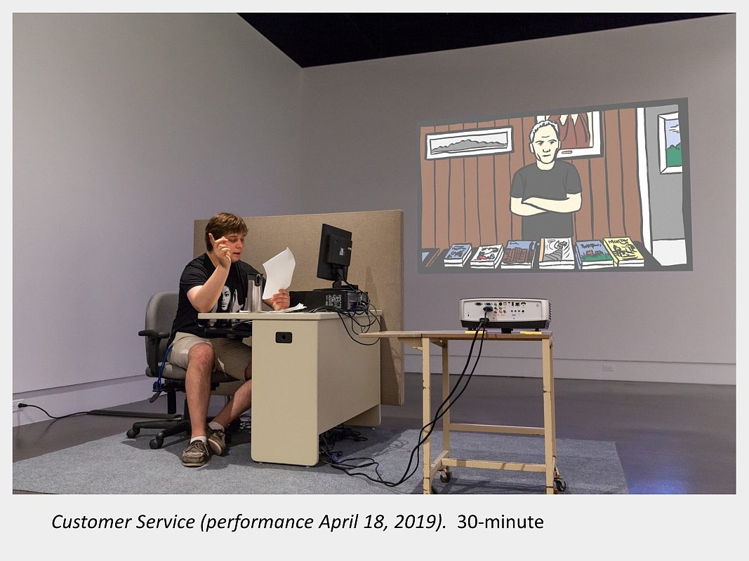 Patrick Allaby's exhibition Customer Service (performance April 18, 2019).  30-minutes