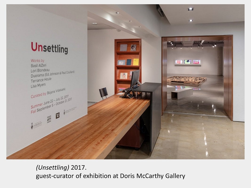 Exhibition guest-curated by Bojana Videkanic: (Unsettling) 2017. Doris McCarthy Gallery