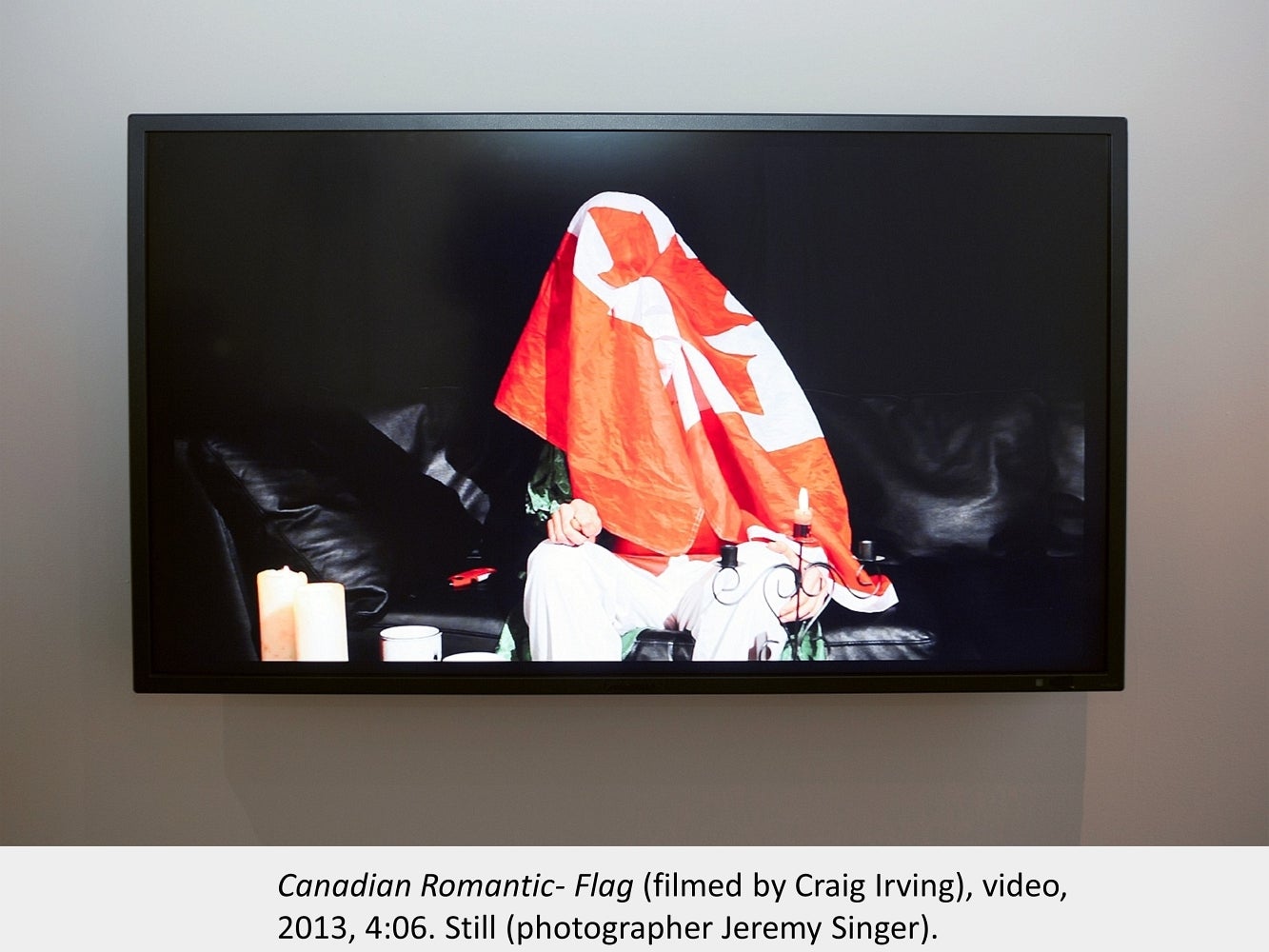 Artwork by Robert Dayton.  "Canadian Romantic- Flag" 2013. Video filmed by Craig Irving. Video Still photographer Jeremy Singer