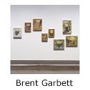 View of a gallery wall with eight paintings hung in a scattered formation, text reads "Brent Garbett"