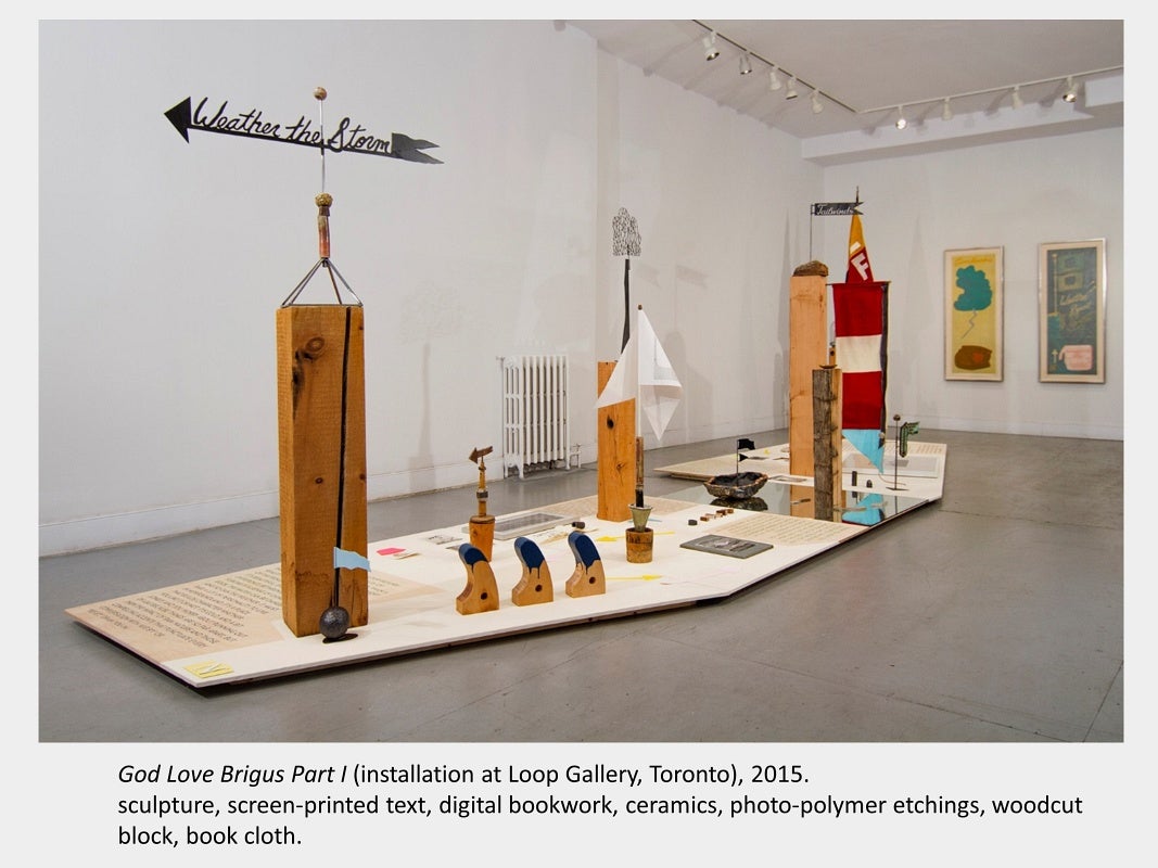 Artwork by Tara Cooper. God Love Brigus Part I (installation at Loop Gallery, Toronto), 2015. sculpture, screen-printed text, di