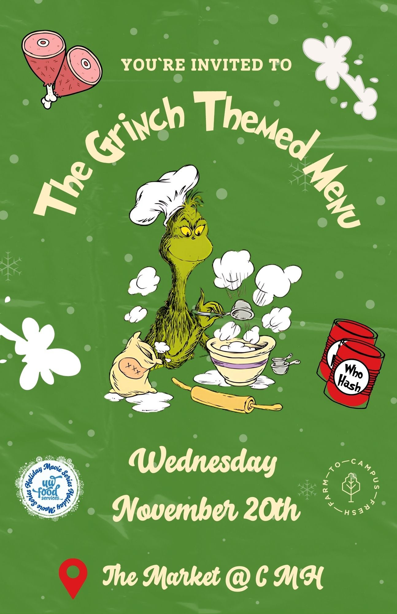 The Grinch Themed Menu Wednesday, November 20th at The Market at CMH in UWP