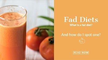Fad diets what is a fad diet? And how do I spot one? Read now