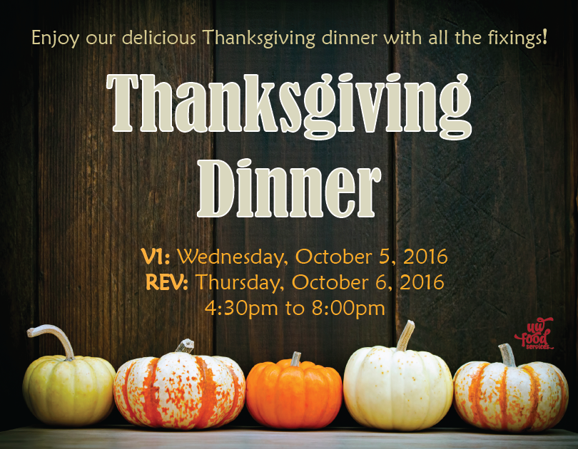 Thanksgiving dinner October 5 at V1 October 6 at REV 4:30pm-6:30pm