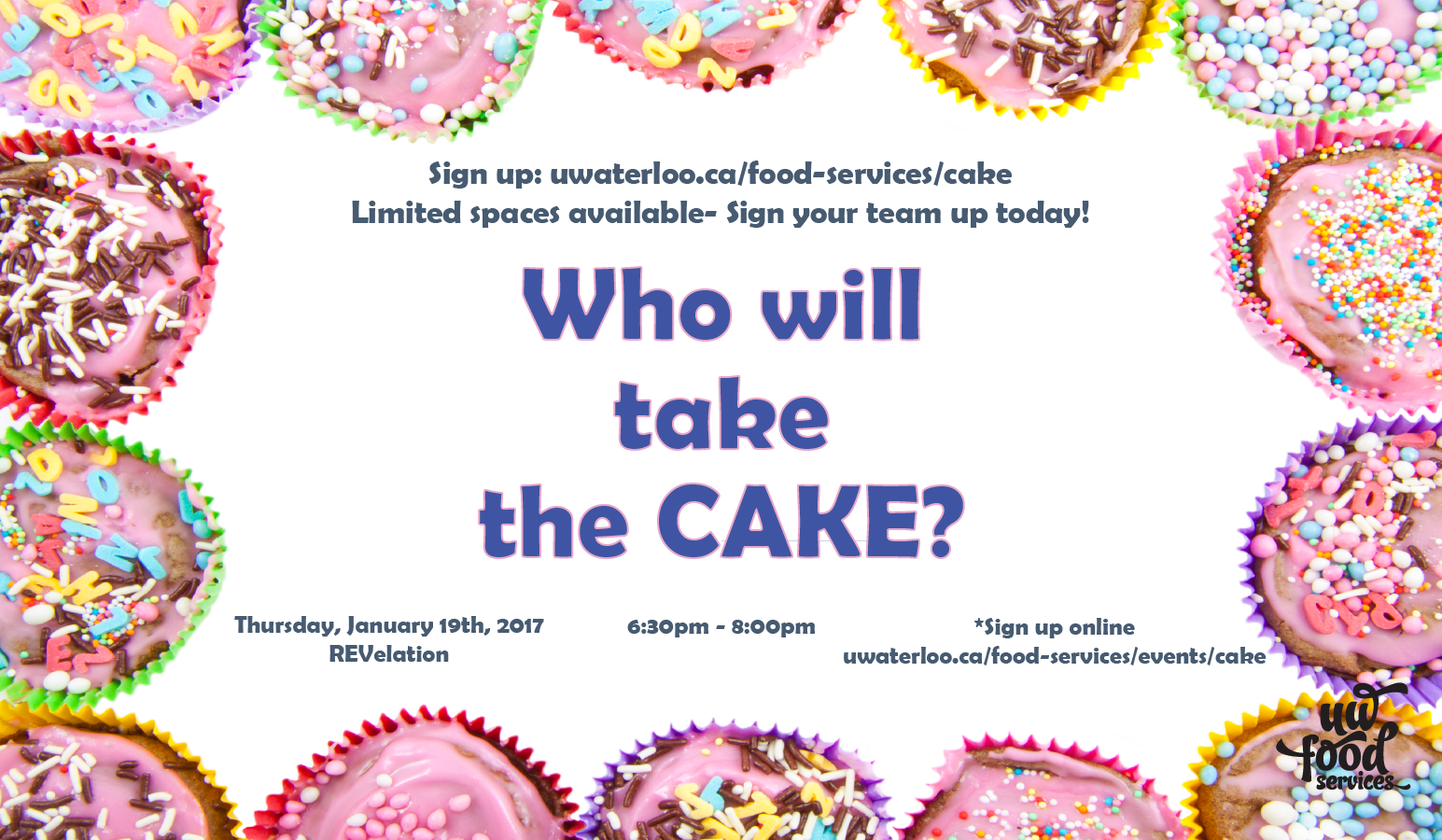 Who will take the cake? Sign up here: uwaterloo.ca/food-services/events/cake