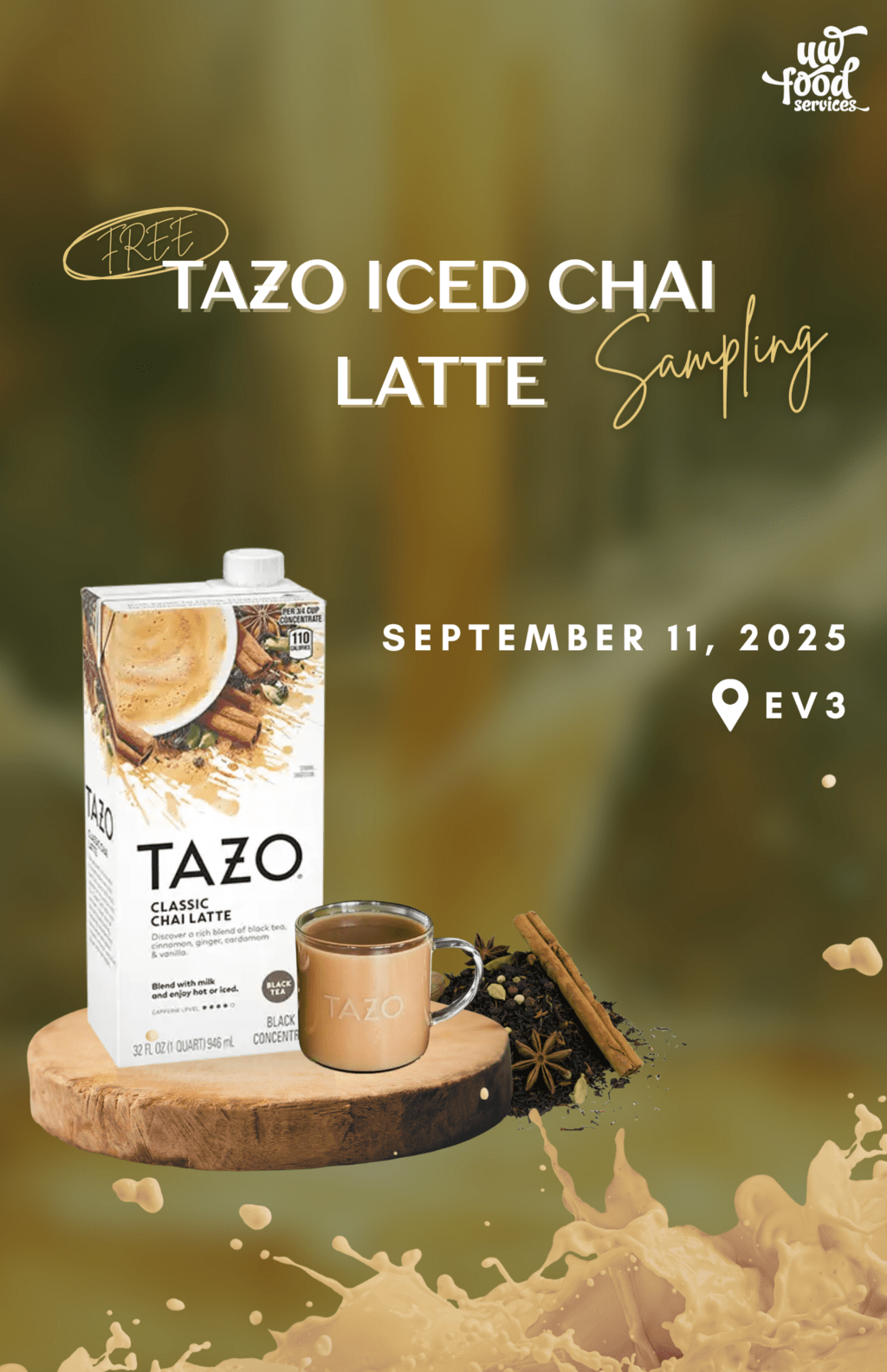 FREE Tazo Iced Chai Latte Sampling only at Ev3rgreen Café in EV3 on September 11, 2025.